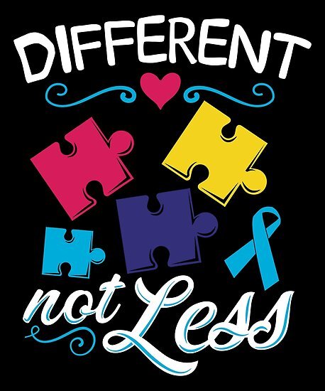 " Autism, Different not Less"  Poster by treesak