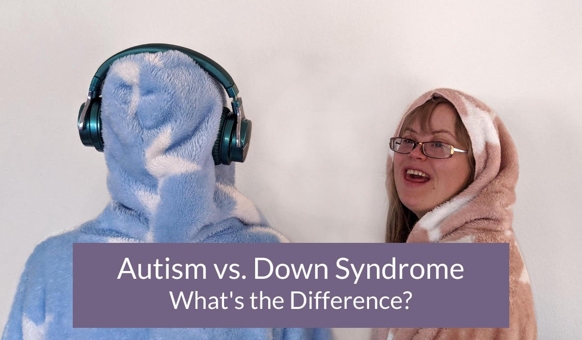 Autism vs. Down Syndrome: What