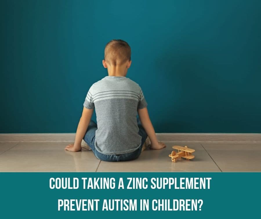 Could Taking A Zinc Supplement Prevent Autism in Children?