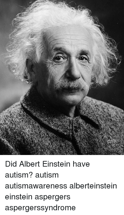 Did Albert Einstein Have Autism? Autism Autismawareness ...
