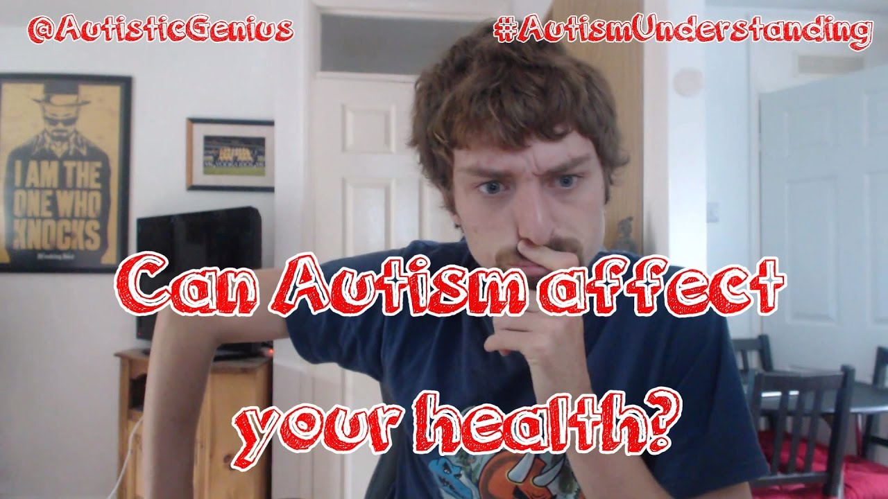 Does Autism affect your health?