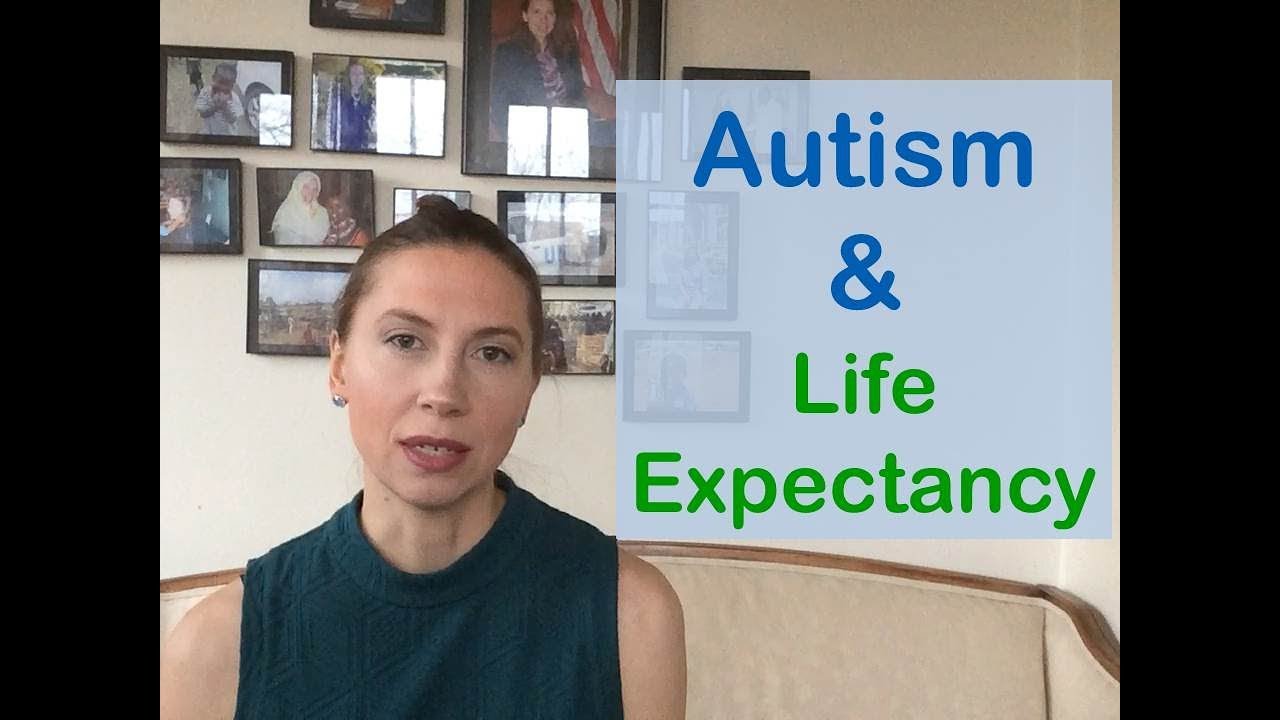 Does Autism Effect Life Expectancy?