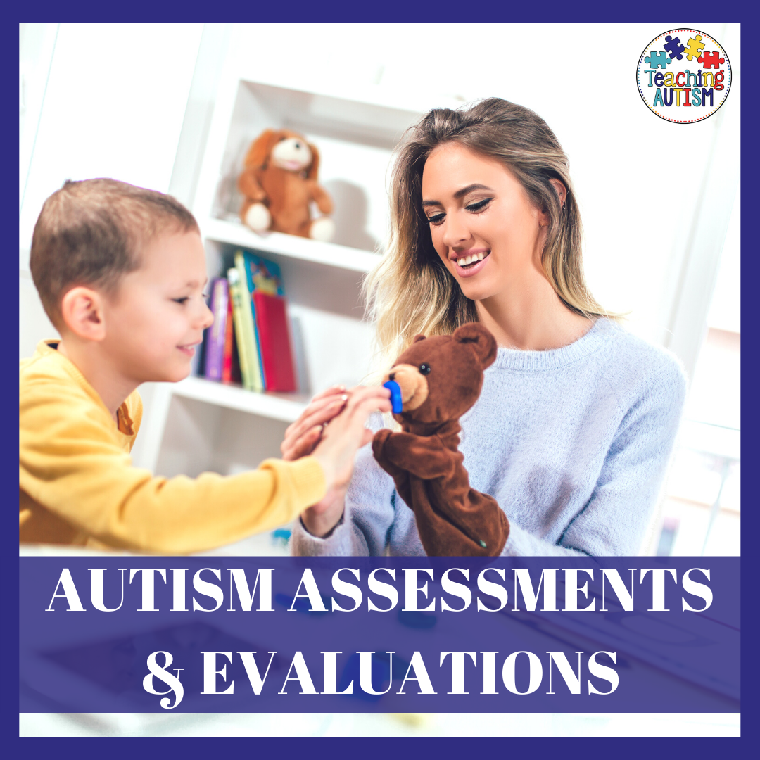 How to Diagnose Autism; Assessments and Evaluations ...