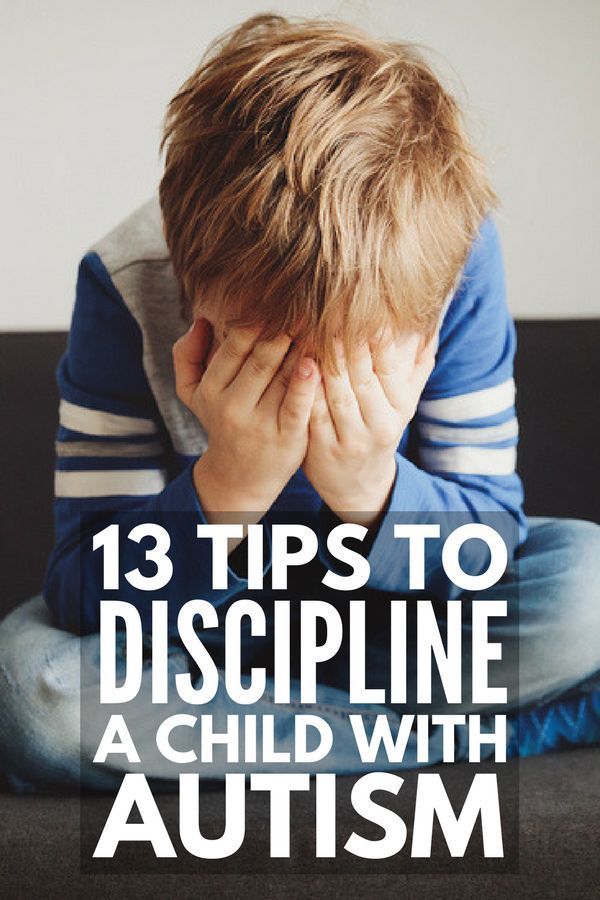 How to Discipline an Autistic Child: 13 Tips for Parents ...