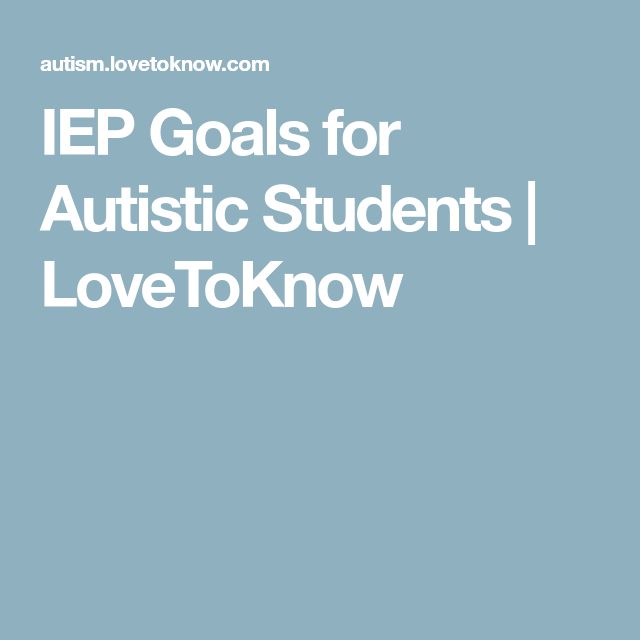 IEP Goals for Autistic Students