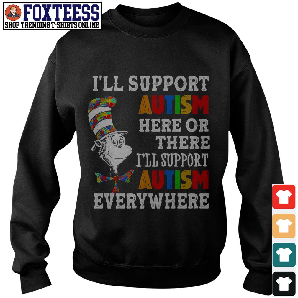 Ill support autism here or there Ill support autism ...