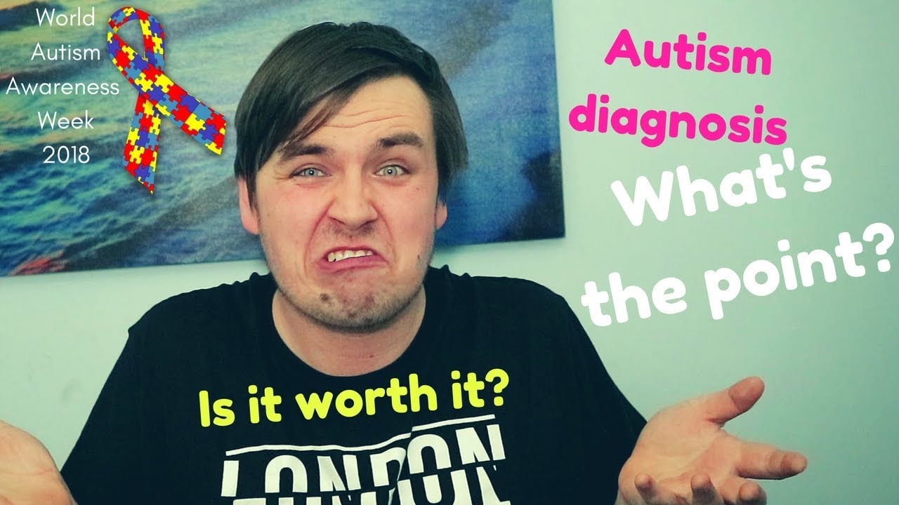 Is It Worth Getting An Autism Diagnosis?