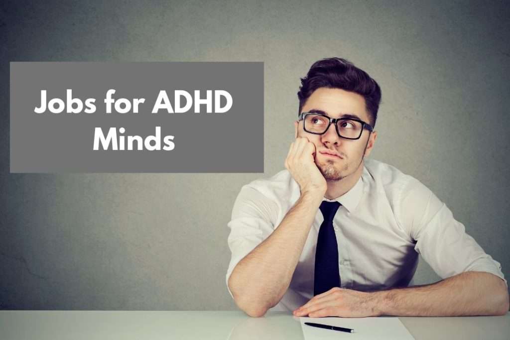 List of best Jobs for ADHD Minds