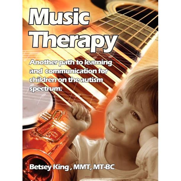Music Therapy : Another Path to Learning and Communication for Children ...