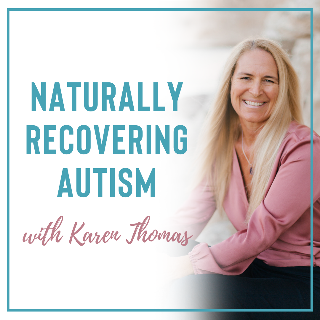 Naturally Recovering Autism Podcast
