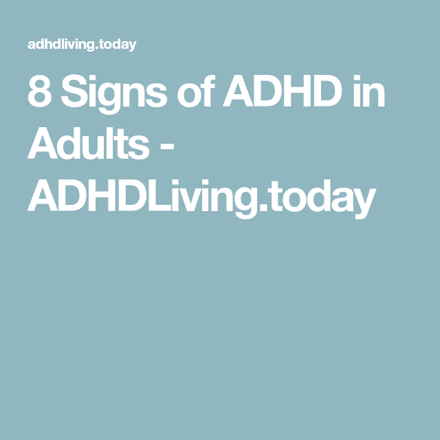 Pin on ADHD IN ADULTS