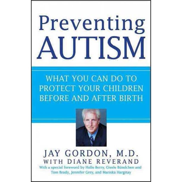 Preventing Autism : What You Can Do to Protect Your Children Before and ...