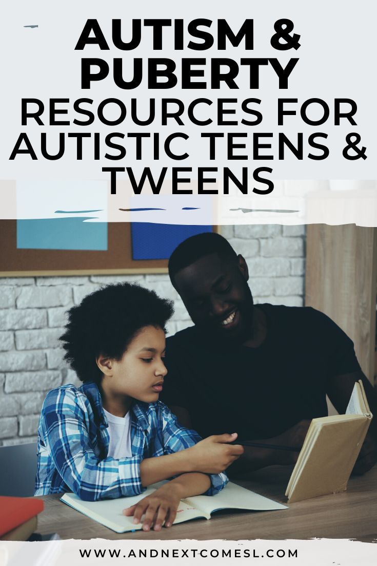 Resources for Supporting Autistic Teens &  Tweens