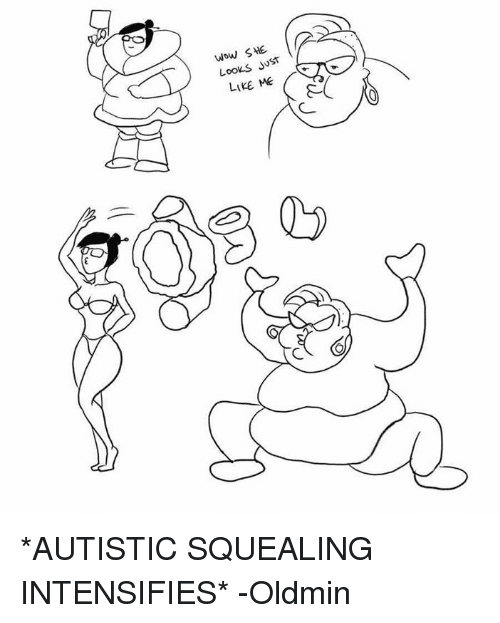 Search Autistic Screeching Memes on me.me