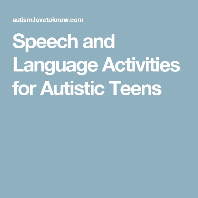 Speech and Language Activities for Autistic Teens