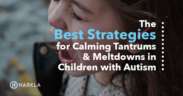 The Best Strategies for Calming Autism Meltdowns and Tantrums